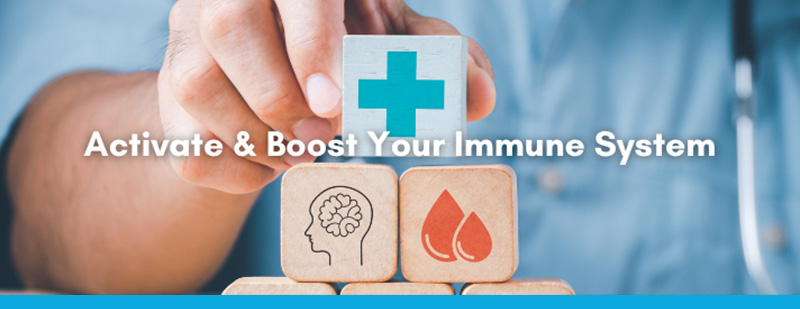 Activate & boost your immune system