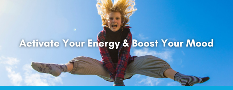 Activate Your Energy and Boost Your Mood